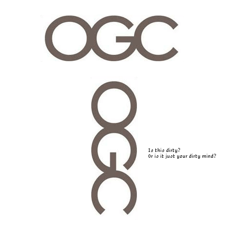 The OGC logo properly oriented and then rotated 90 degrees clockwise, with a small line of type reading 'Is this dirty? Or is it just your dirty mind?.